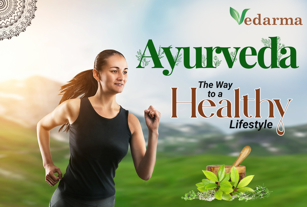 Ayurveda – The Way to a Healthy Lifestyle