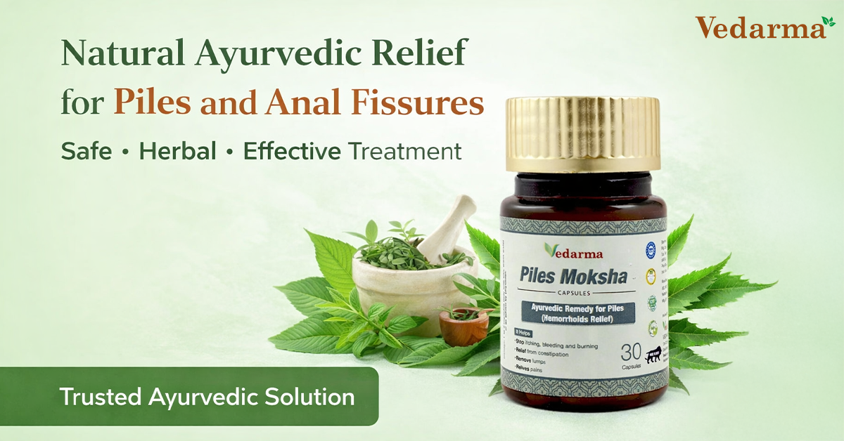 Vedarma Piles Moksha Ayurvedic capsules for natural relief from piles and anal fissures. Safe, herbal treatment to stop itching, bleeding, and burning, and relieve constipation and pain.
